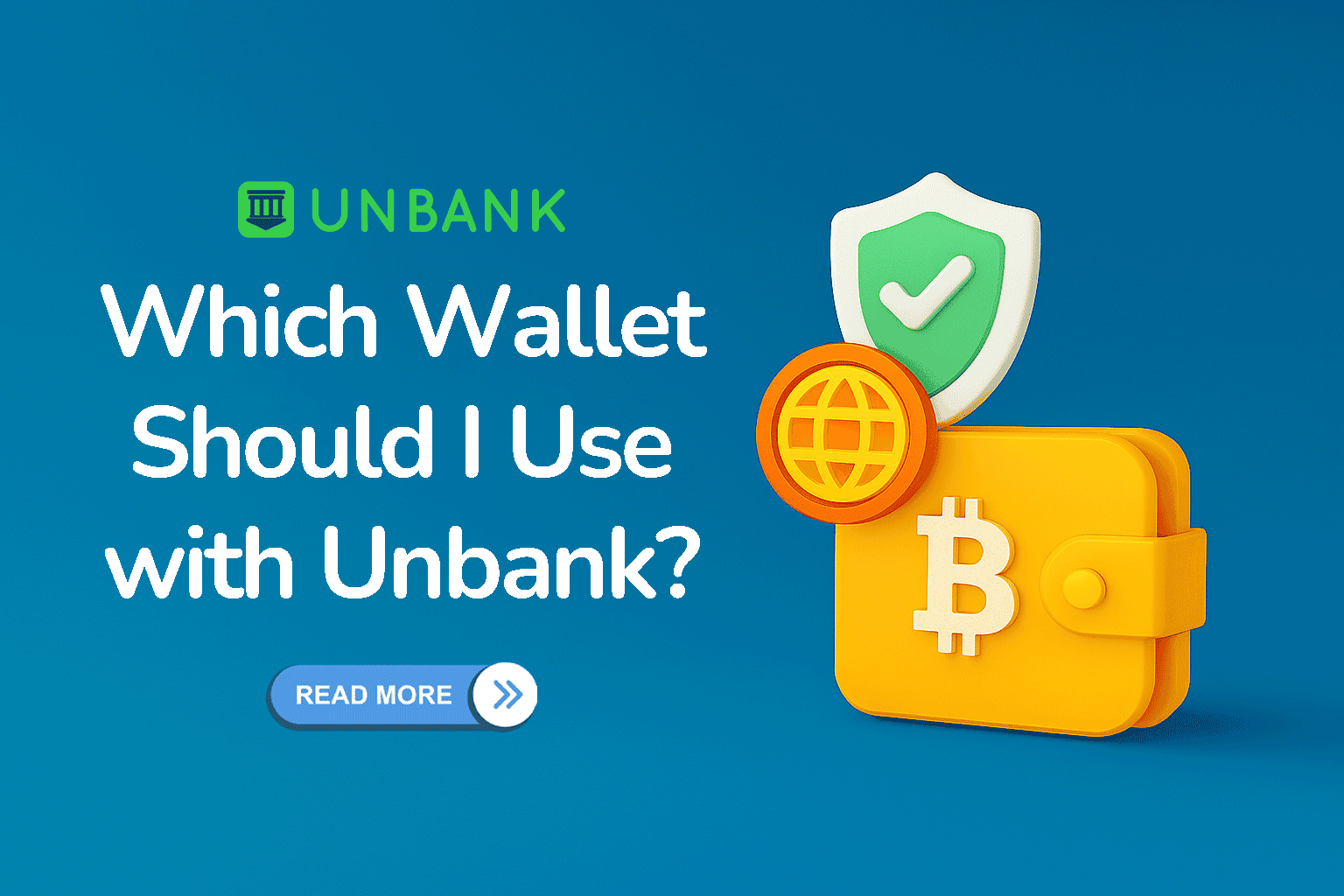 Which Wallet Should I Use with Unbank? | Unbank